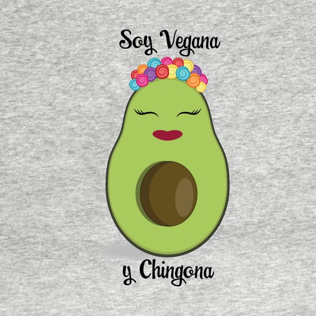 Soy Vegana y Chingona by Yobana Studios